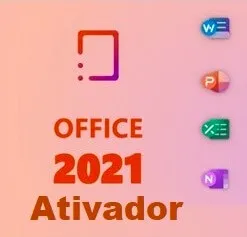 Ativador Office 2021 Grátis em Português + Torrent Download